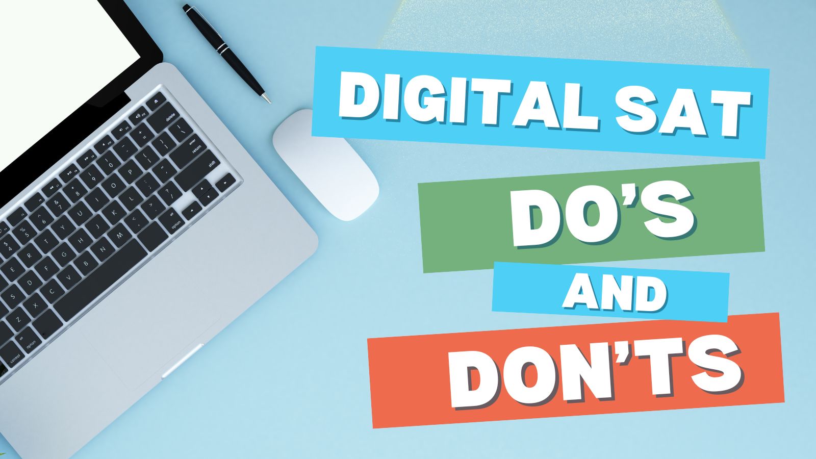 Digital SAT Do's and Don'ts